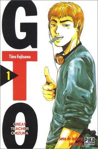 Tōru Fujisawa: GTO : great teacher Onizuka (French language, 2001)