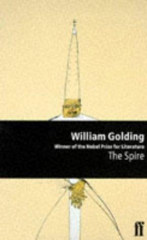 William Golding: The Spire (Paperback, 1997, Faber and Faber)