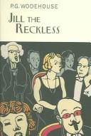 P. G. Wodehouse: Jill the reckless (2005, Overlook Press)