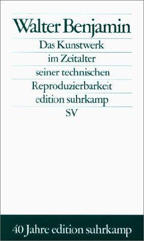 Walter Benjamin: Das Kunstwerk im Zeitalter seiner technischen Reproduzierbarkeit (German language, Suhrkamp Verlag)