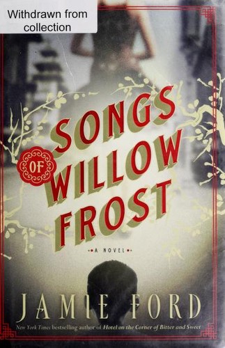 Jamie Ford: Songs of Willow Frost (2013)