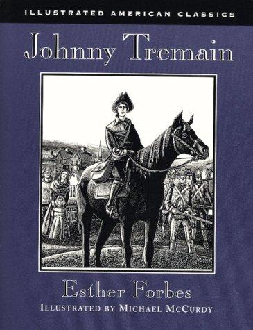 Esther Forbes: Johnny Tremain (1998, Houghton Mifflin)
