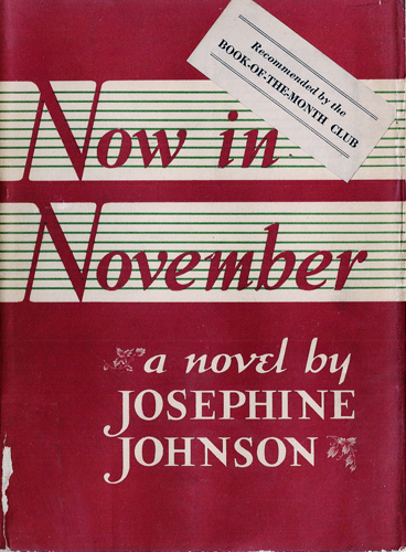 Josephine Johnson: Now in November (1934, Simon and Schuster)