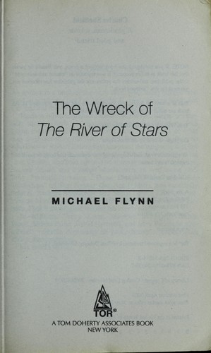 Michael Flynn: The wreck of the River of Stars (2004, Tor)