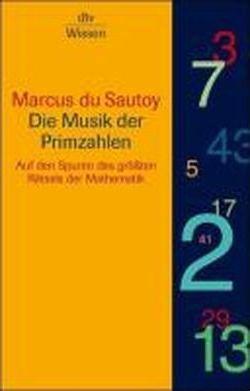 Marcus du Sautoy: Die Musik der Primzahlen (German language, 2006, Deutscher Taschenbuch Verlag)