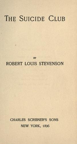 Stevenson, Robert Louis.: The  suicide club. (1896, C. Scribner's Sons)