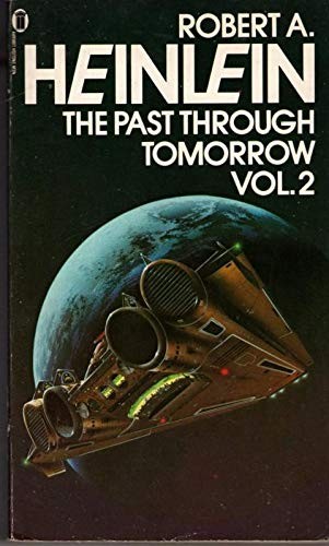 Robert A. Heinlein: The past through tomorrow (1979, New English Library)