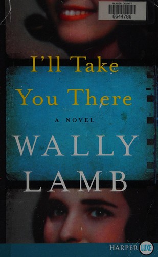 Wally Lamb: I'll take you there (2016)