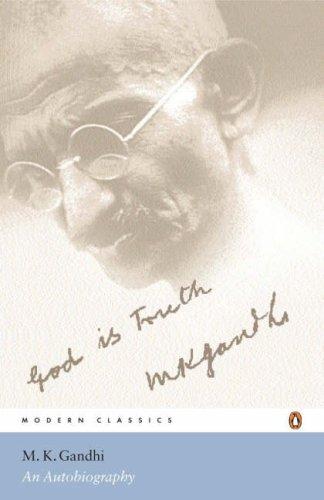 Mohandas Karamchand Gandhi: An Autobiography (Penguin Modern Classics) (2001, Penguin Books Ltd)