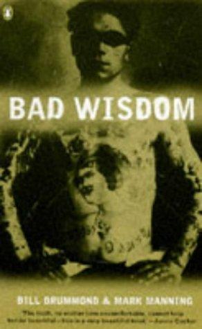 Mark Manning, Bill Drummond: Bad Wisdom (1996, Penguin UK)