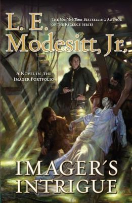 L. E. Modesitt, Jr.: Imagers Intrigue (2011, Tor Books)