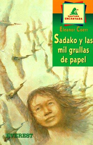 Eleanor Coerr: Sadako y las Mil Grullas de Papel (Paperback, 1996, Editorial Everest)