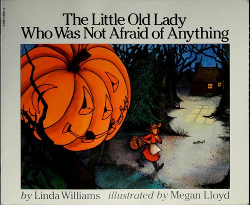 Linda Williams (undifferentiated): The little old lady who was not afraid of anything (2002, Scholastic)