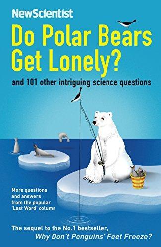 New Scientist, Mick O'Hare: Do polar bears get lonely? : and 110 other questions (2008)