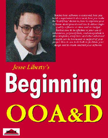 Jesse Liberty: Beginning object-oriented analysis and design with C++ (1998, Wrox Press)