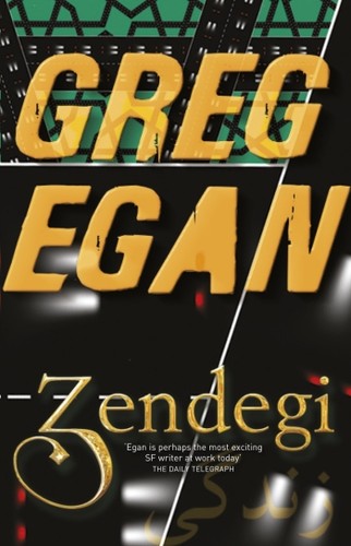 Greg Egan: Zendegi (2010, Orion/Gollancz)