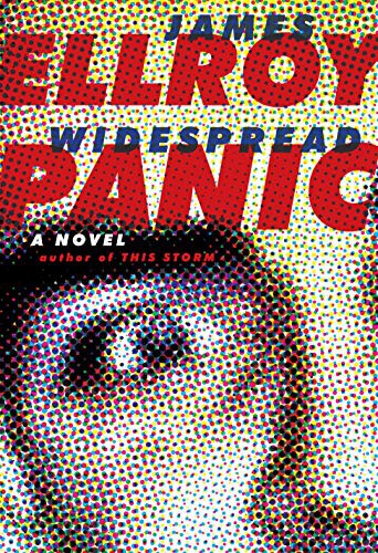James Ellroy: Widespread Panic (Hardcover, 2021, Knopf)