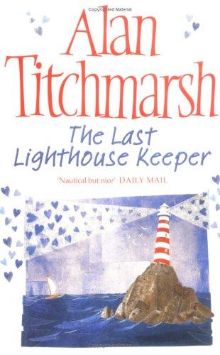 Alan Titchmarsh: The Last Lighthouse Keeper (Paperback, 2004, Pocket Books)