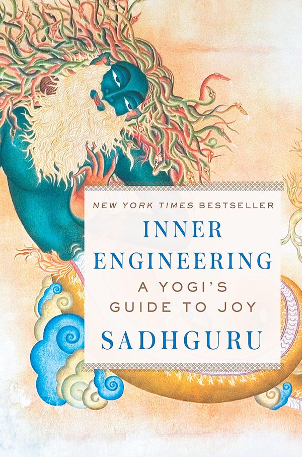 Sadhguru: Inner Engineering: A Yogi's Guide to Joy