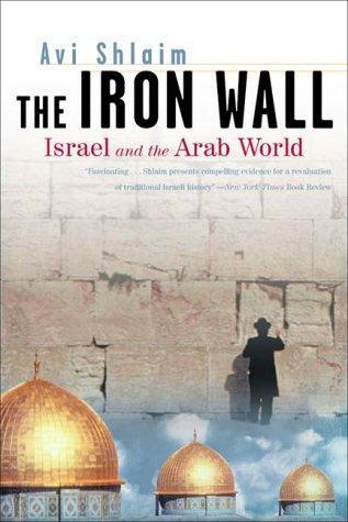 Avi Shlaim: The iron wall : Israel and the Arab world (2000)