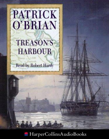 Patrick O'Brian: Treason's Harbour (AudiobookFormat, 1998, HarperCollins Audio)