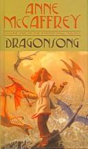 Anne McCaffrey: Dragonsong (Hardcover, 2003, Tandem Library)