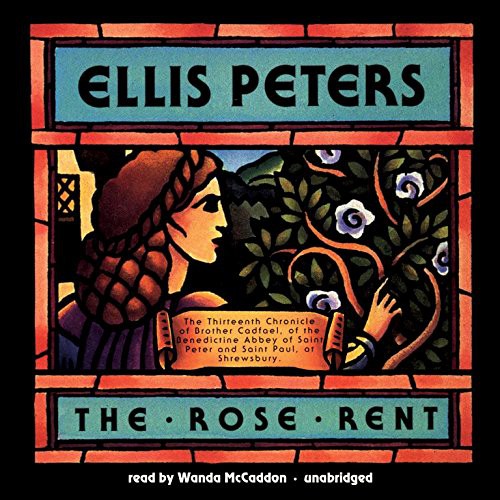 Edith Pargeter: The Rose Rent (AudiobookFormat, 2016, Blackstone Audio, Inc., Blackstone Audiobooks)