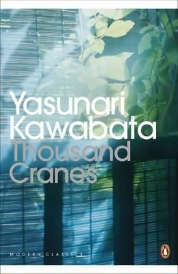 Yasunari Kawabata: Thousand Cranes (2011, Penguin Books)