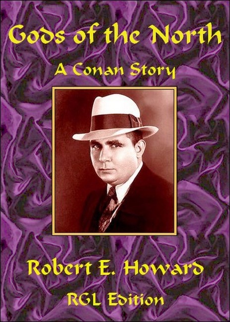 Robert E. Howard: Gods of the North (EBook, 1934)