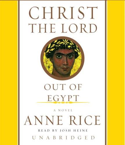 Anne Rice: Christ the Lord (AudiobookFormat, 2005, Random House Audio)