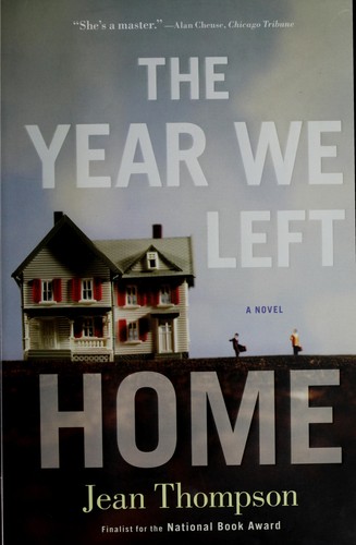 Thompson, Jean: The year we left home (2011, Simon & Schuster)