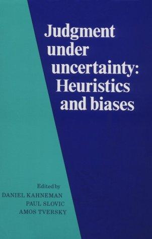 Daniel Kahneman, Paul Slovic, Amos Tversky: Judgment under Uncertainty (Paperback, 1982, Cambridge University Press)