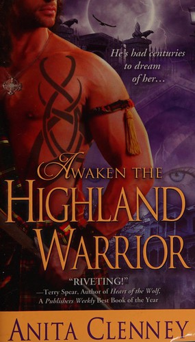 Anita Clenney: Awaken the Highland warrior (2011, Sourcebooks Casablanca)
