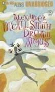 Alexander McCall Smith: Dream Angus (AudiobookFormat, 2006, Brilliance Audio on CD Unabridged)