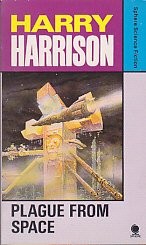 Harry Harrison: Plague from space (1978, Sphere)