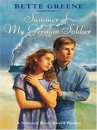 Bette Greene: Summer of my German soldier (2005, Thorndike Press)