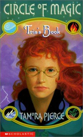 Tamora Pierce: Tris's Book (Circle of Magic) (Hardcover, 2001, Tandem Library)