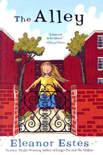 Eleanor Estes: The Alley (Odyssey/Harcourt Young Classic) (Hardcover, 2003, Tandem Library)
