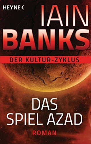 Iain M. Banks: Das Spiel Azad: Roman (German language, 2015, Heyne Verlag)