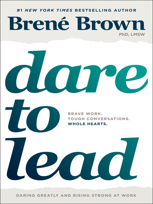 Brené Brown, Brené Brown: Dare to Lead (2018, Penguin Random House)