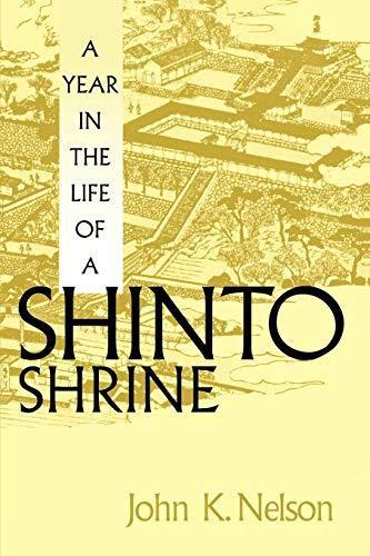 John K. Nelson: A year in the life of a Shinto shrine (1996, University of Washington Press)