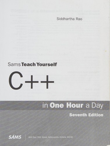 Siddhartha Rao: Sams teach yourself C++ in one hour a day (2012, Sams Pub.)