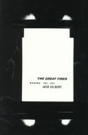 Gilbert, Jack: The great fires (1994, A.A. Knopf, Distributed by Random House)