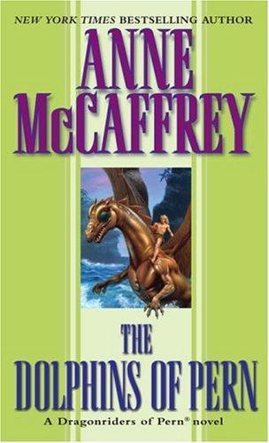 Anne McCaffrey: The dolphins of Pern (Paperback, 1995, Ballantine Books Inc.)