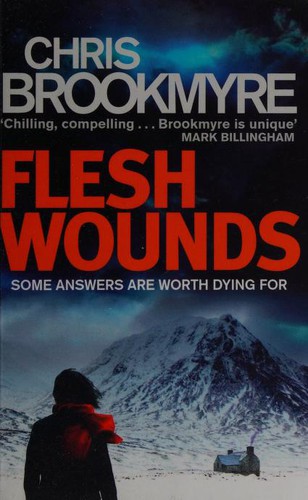 Christopher Brookmyre: Flesh Wounds (2014, Abacus)