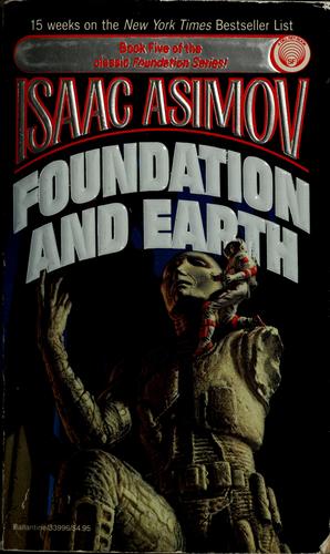 Isaac Asimov: Foundation and earth (1987, Ballantine Books)