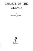 George Sturt: Change in the village (1984, Caliban Books)