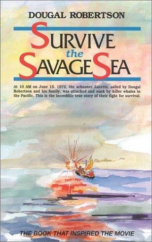 Dougal Robertson, Dougal Robertson: Survive the savage sea (1994, Sheridan House)