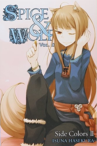 Isuna Hasekura, Keito Koume: Spice and Wolf, Vol. 11 (Paperback, 2014, Yen Press, LLC)