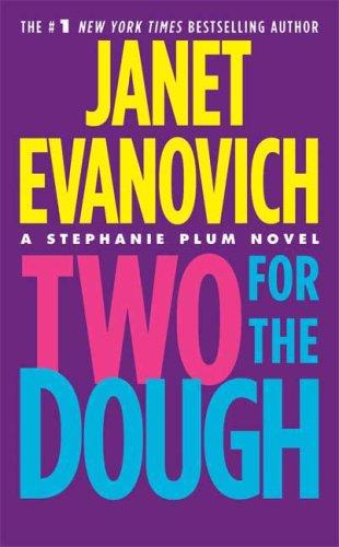 Janet Evanovich: Two for the Dough (A Stephanie Plum Novel) (Paperback, 2007, St. Martin's Press)